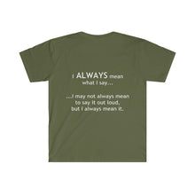 Load image into Gallery viewer, What I say T-Shirt