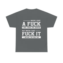 Load image into Gallery viewer, When I gave a Fuck T-shirt