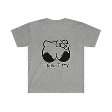 Load image into Gallery viewer, Hello titty T-Shirt